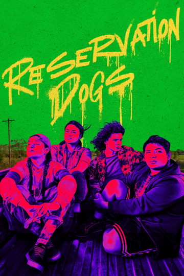 Reservation Dogs Poster